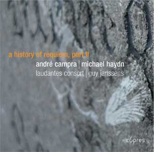Laudantes Consort, A history of Requiem, Part II - Campra, Haydn Laudantes Consort, A history of Requiem, Part II - Campra, Haydn